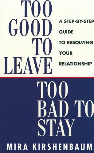 Book cover with bold text: "Too Good to Leave, Too Bad to Stay.