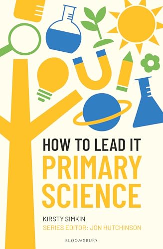 Book cover with science icons, text “How to Lead It: Primary Science”.