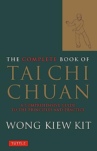 Book cover for The Complete Book of Tai Chi Chuan by Wong Kiew Kit.