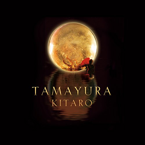 CD cover: moonlit water, figure with umbrella, text “Tamayura” and “Kitaro”.