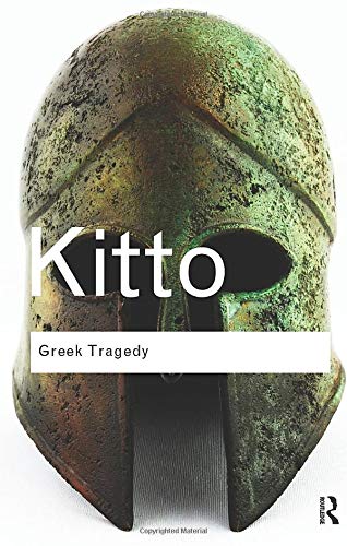 Book cover: ancient Greek helmet with text "Kitto Greek Tragedy".