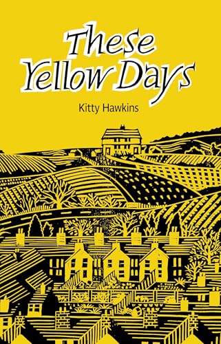 Book cover: yellow landscape with houses and text “These Yellow Days”.
