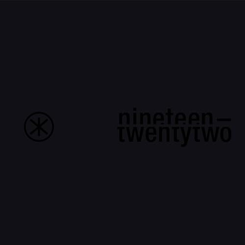 Black album cover with a circular logo and text “nineteen-twentytwo”.