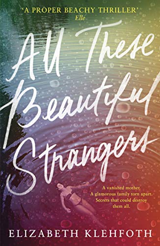 Book cover: "All These Beautiful Strangers" with water and a silhouetted figure.