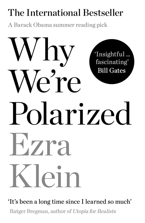 Book cover of Why We're Polarized by Ezra Klein with white background and black text.