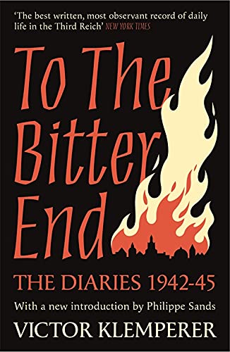 Book cover: "To The Bitter End" diaries, with fiery graphic and text.