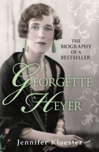 Book cover featuring a portrait of Georgette Heyer, author biography.