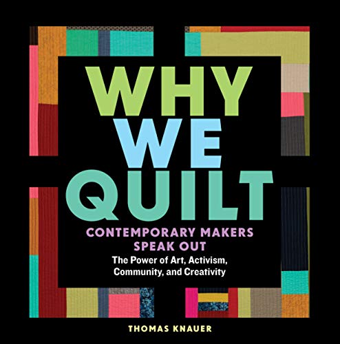 Book cover: "Why We Quilt" with colorful patchwork border.