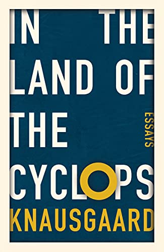 Book cover for In the Land of the Cyclops by Knausgaard with yellow circular graphic.