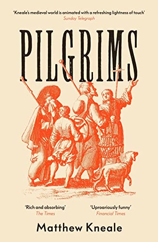 Book cover for "Pilgrims" by Matthew Kneale, featuring an orange illustration.