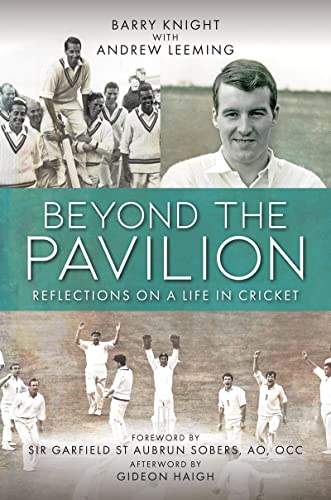 Book cover: “Beyond The Pavilion” with cricketer Barry Knight’s portrait.