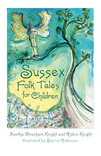 Book cover: “Sussex Folk Tales for Children” with fairy illustration.