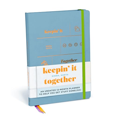 Light blue hardcover planner with text reading “Keepin’ It Kinda, Sorta Together.”