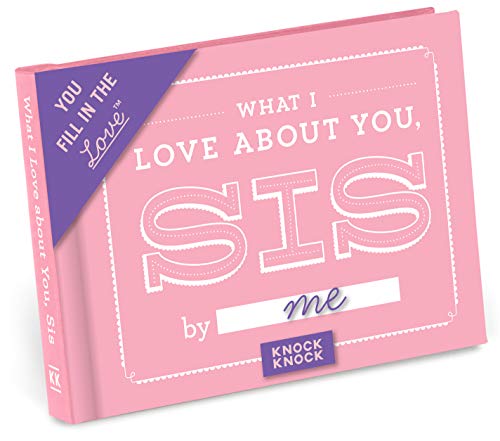 Pink fill-in-the-blank journal titled “What I Love About You, Sis.”