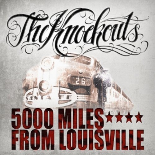 CD cover for The Knockouts’ “5000 Miles From Louisville” featuring a train.
