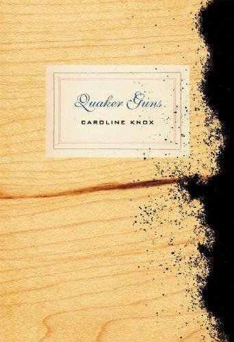 Book cover for "Quaker Guns" by Caroline Knox, with woodgrain texture.