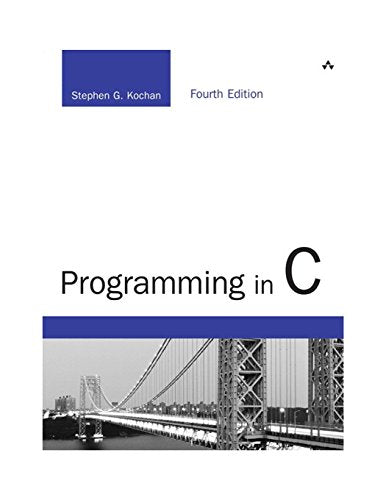 Book cover: “Programming in C” by Stephen G. Kochan, fourth edition.