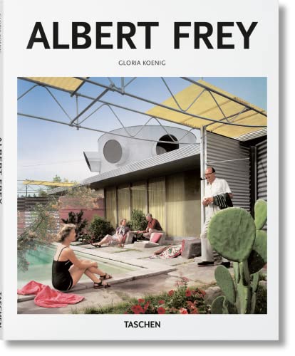 Book cover titled Albert Frey showing people relaxing by a pool at a modern house.