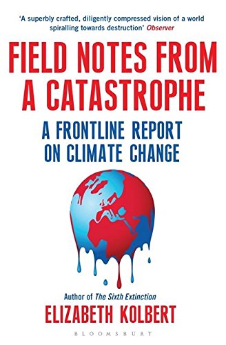 Book cover: melting Earth illustration with red text, “Field Notes from a Catastrophe.”