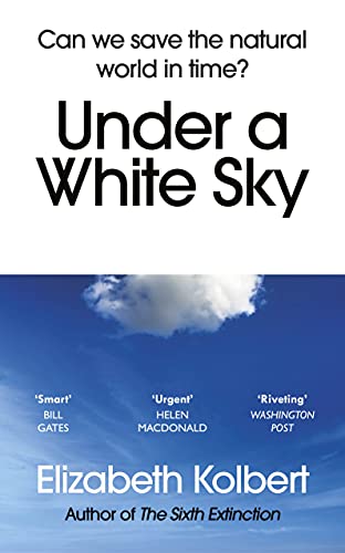 Book cover: "Under a White Sky" by Elizabeth Kolbert, with cloud image.