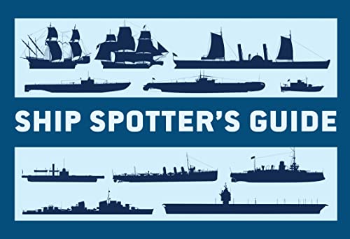 Book cover titled Ship Spotter's Guide featuring silhouettes of various historical and modern ships.