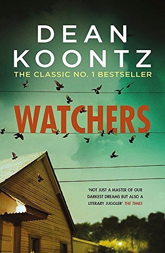 Book cover for “Watchers” by Dean Koontz, featuring a house and birds.