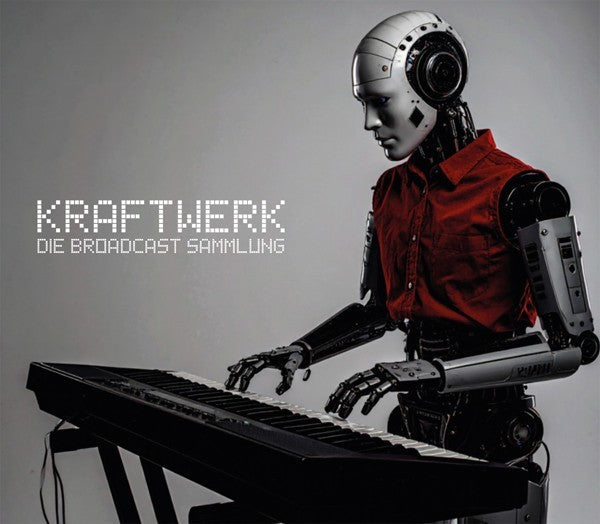 CD cover for Kraftwerk’s “Die Broadcast Sammlung” featuring a robotic figure.