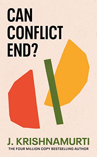 Book cover: "Can Conflict End?" by J. Krishnamurti with abstract shapes.