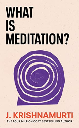 Book cover: "What is Meditation?" by J. Krishnamurti, with purple spiral design.