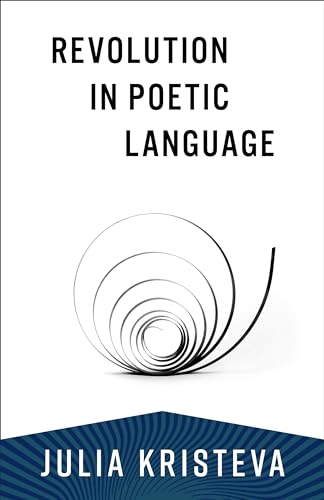 Book cover: “Revolution in Poetic Language” by Julia Kristeva, with spiral design.