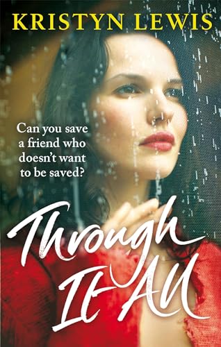 Book cover: woman looking upwards with rain, title "Through It All".