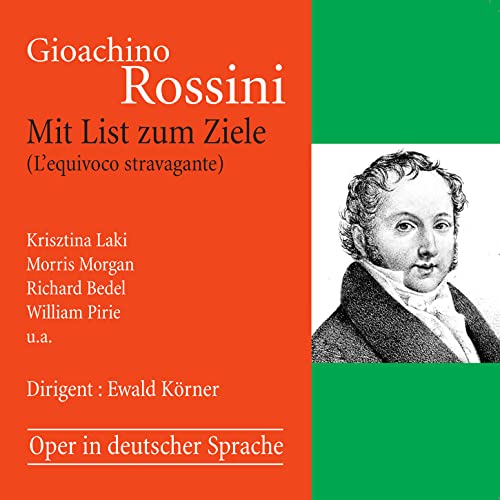 CD cover for Rossini’s “Mit List zum Ziele” opera, featuring a portrait.