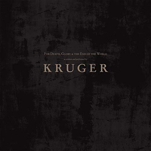 Kruger - For Death, Glory & The End Of The World  [VINYL]