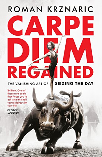 Book cover: dancer on a charging bull, red title “Carpe Diem Regained”.