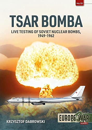 Book cover: “Tsar Bomba” depicts a nuclear explosion and Soviet aircraft.