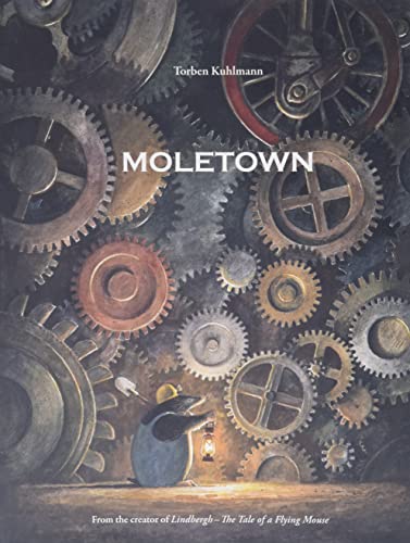 Book cover: "Moletown" depicts a mole with gears and clockwork.
