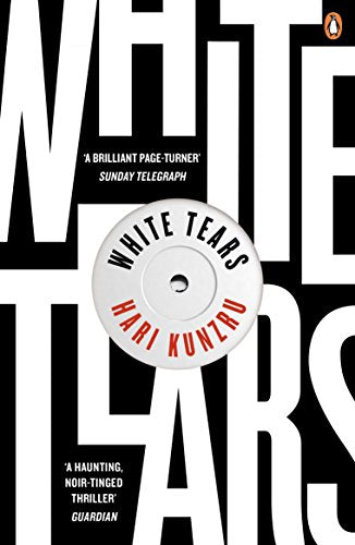 Book cover for White Tears by Hari Kunzru featuring a vinyl record graphic.