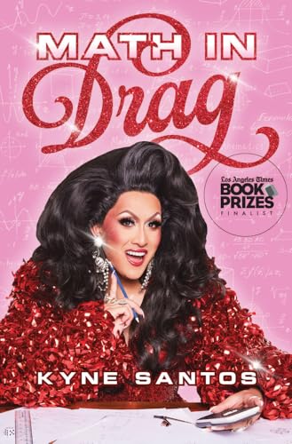 Book cover: “Math in Drag” featuring a drag queen with equations.