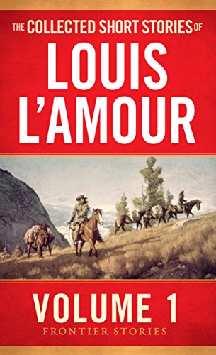 Book cover: "The Collected Short Stories of Louis L'Amour, Volume 1" with cowboys.