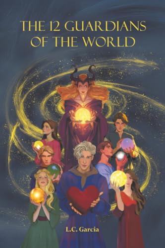 Book cover: illustrated group portrait with glowing orbs, titled "The 12 Guardians.