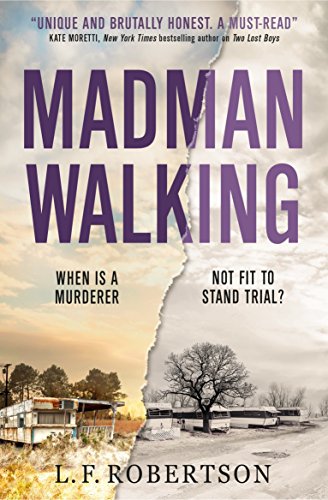 Book cover for “Madman Walking” with split imagery of trailer park and hospital.