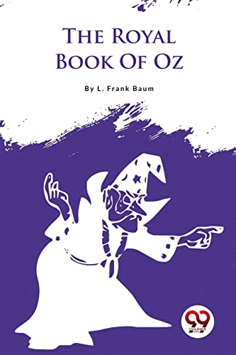 Book cover: "The Royal Book of Oz" with a wizard illustration.