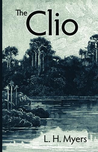 Book cover: "The Clio" by L.H. Myers with a swamp landscape.