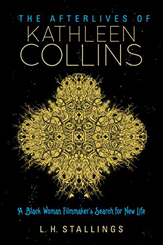 Book cover for “The Afterlives of Kathleen Collins” with golden floral design.