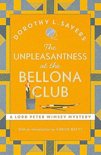 Book cover for The Unpleasantness at the Bellona Club by Dorothy L. Sayers.