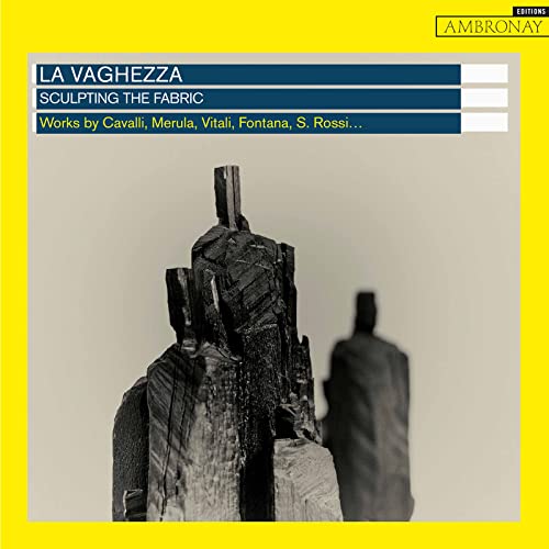 CD cover for "La Vaghezza - Sculpting The Fabric" featuring abstract sculpture.