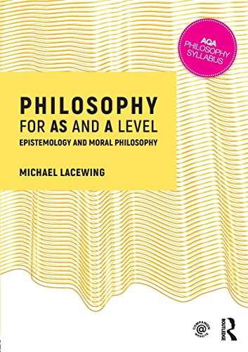Book cover for Philosophy for AS and A Level by Michael Lacewing with yellow background.