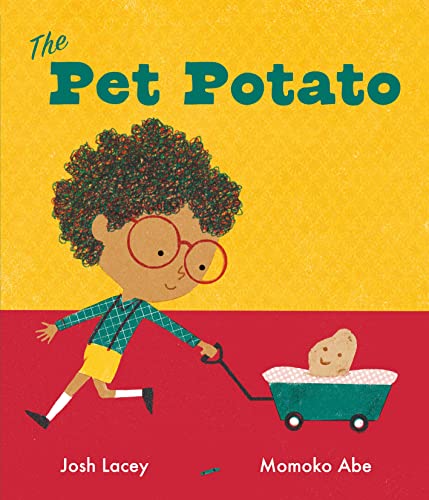 Book cover: child walking a potato in a wagon, bright colors.