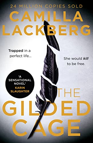 Book cover for The Gilded Cage by Camilla Lackberg featuring a broken black feather.