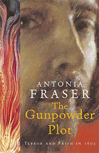 Book cover: portrait with flames, title "The Gunpowder Plot" by Antonia Fraser.